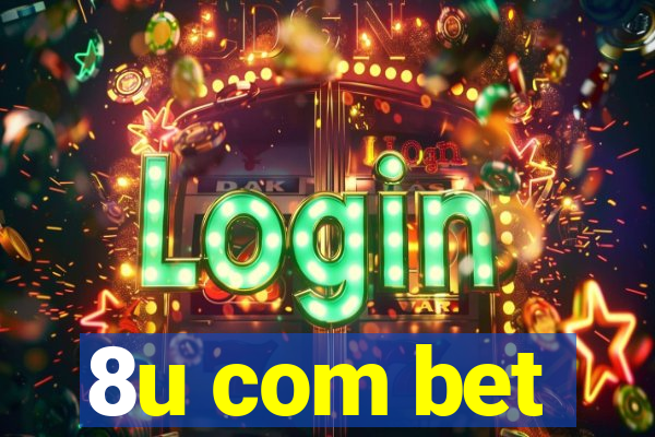 8u com bet